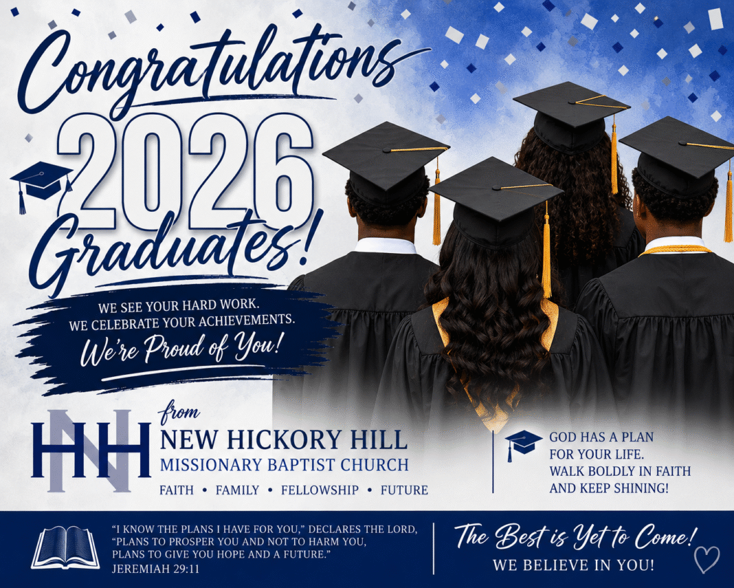 Congratulations 2026 Graduates | New Hickory Hill M.B. Church