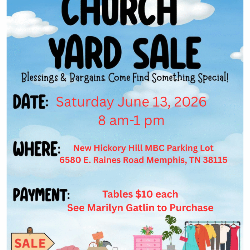 Church Yard Sale | June 13, 2026 | New Hickory Hill M.B. Church
